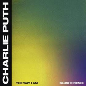 Charlie Puth's THE WAY I AM Remix By Slushii, Plus Acoustic Version Out Now 