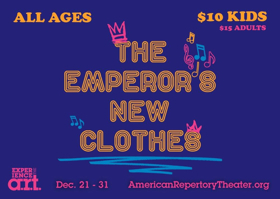 THE EMPEROR'S NEW CLOTHES Begins Today At ART's Loeb Drama Center Image