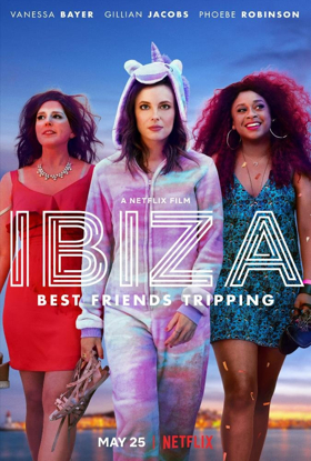 Gillian Jacobs, Vanessa Bayer and Phoebe Robinson Star in IBIZA Available On Netflix May 25 