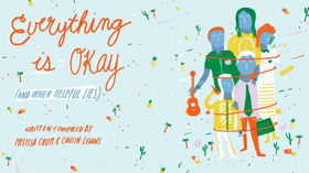 Cleveland Public Theatre Premieres EVERYTHING IS OKAY (AND OTHER HELPFUL LIES)  Image