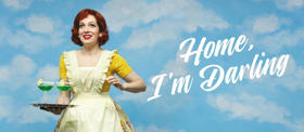 HOME, I'M DARLING Transfers To The West End Image