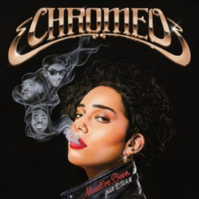 Chromeo Unveils New Single MUST'VE BEEN Featuring DRAM & Jesse Johnson 