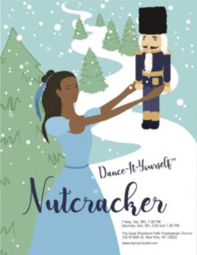MuSE Productions Celebrates the Holiday Season with their Second Annual Production of DANCE-IT-YOURSELF NUTCRACKER 