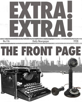 Extra, Extra! Saint Sebastian Players Conclude 37th Season With Chicago Classic THE FRONT PAGE Image