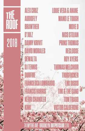 OUTPUT Announces The Roof Summer 2018 Lineup + Opening Weekend May 11 - 13 