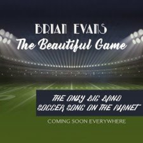 Brian Evans to Release New Soccer Song Worldwide Image