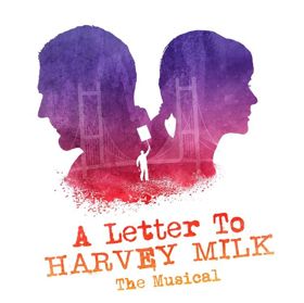 A LETTER TO HARVEY MILK Cast Album Now Available Digitally  Image