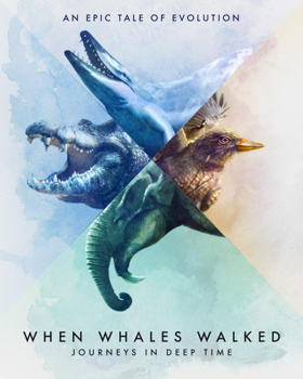 PBS and Smithsonian Channel Present WHEN WHALES WALKED: JOURNEYS IN DEEP TIME  Image