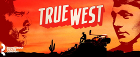 From the Artistic Director/CEO Todd Haimes: True West Image