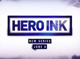 A&E Presents New Original Series HERO INK 