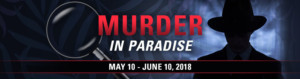 Review: MURDER IN PARADISE at Broadway Palm Dinner Theatre 