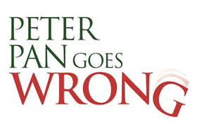 PETER PAN GOES WRONG Returns For A UK Tour and Christmas Season At Alexandra Palace Theatre 