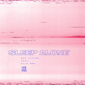 Max Styler Gears Up For Summer With SLEEP ALONG Featuring Ella Boh Image