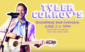 Interview: Tyler Conroy Discusses TYLER CONROY'S BROADWAY BAE-IVERSARY at Feinstein's/54 Below 