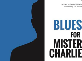 Pay What You Want Performance of BLUES FOR MISTER CHARLIE at Loft Ensemble Image