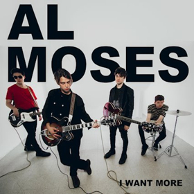 Al Moses To Release Rollicking New Single I WANT MORE 11/30 
