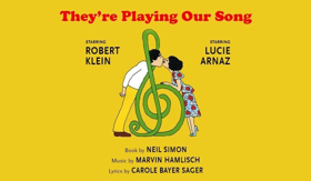 Bid Now on 2 Premium Tickets to the 40th Anniversary Reunion Concert of 'They're Playing Our Song' Image