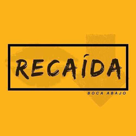 Boca Abajo Releases New Single Titled RECAIDA Out Now  Image