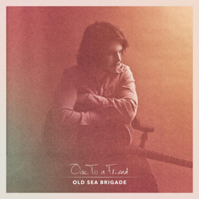 Old Sea Brigade Announces Debut Full-Length ODE TO A FRIEND Image
