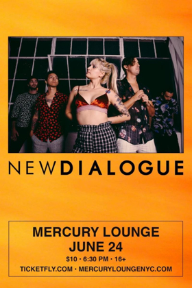 New Dialogue Announce NYC Headline Show At Mercury Lounge 