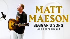 Matt Maeson and Vevo Release Live Performance Of BEGGARS SONG 