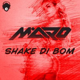 Maro Music Releases 'Shake Di Bom' on Addicted To Music Image