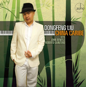 Dongfeng Liu Band to Have 'China Caribe' CD Release Concert at Carnegie Hall 