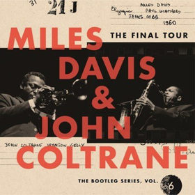 Columbia/Legacy Recordings Announce Release of Miles Davis & John Coltrane 'The Final Tour: The Bootleg Series' 