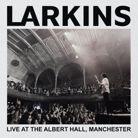 Larkins Announce Album 'Larkins: Live At The Albert Hall, Manchester' Image