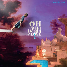 Benjamin Jaffe Releases Solo Album OH, WILD OCEAN OF LOVE 