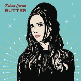 Country Starlet Karen Jones' New Album BUTTER Out Tomorrow, June 1 Image