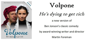 He's Dying To Get Rich - VOLPONE Comes to The Edinburgh Fringe 