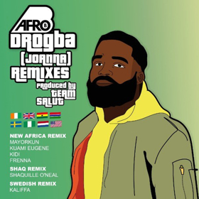 Afro B Reveals Remix Package for Viral Hit DROGBA Featuring Shaquille O'Neal, A Swedish Remix and the New Africa Remix 