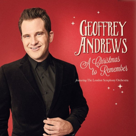 Geoffrey Andrews Releases A CHRISTMAS TO REMEMBER Featuring The London Symphony Orchestra Image