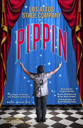 Los Altos Stage Company Closes the 2017-2018 Season with the Magical Classsic PIPPIN 