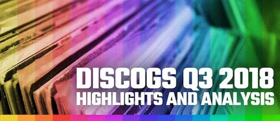 Discogs Shares 2018 Third Quarter Highlights And Analysis Report  Image