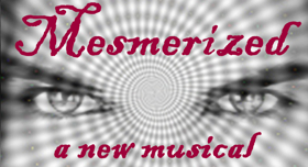 Snowlion Rep Announces World Premiere Of New Musical MESMERIZED Image