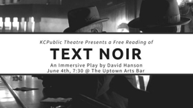 KCPublic Presents Immersive Reading of TEXT NOIR 