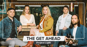 The Get Ahead Release New Single, Title Track DEEPEST LIGHT Image
