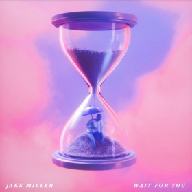 Jake Miller Drops New Single WAIT FOR YOU Image