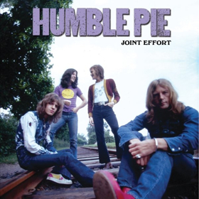 Classic Rock Icons Humble Pie's Long Lost Vintage Album JOINT EFFORT Finally Sees The Light Of Day Image