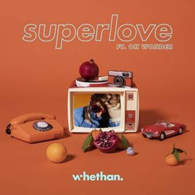 Chicago Born/LA Raised DJ & Producer Whethan Delivers SUPERLOVE Ft. Oh Wonder 