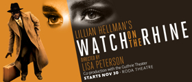 Berkeley Rep Presents Hellman's WATCH ON THE RHINE Image