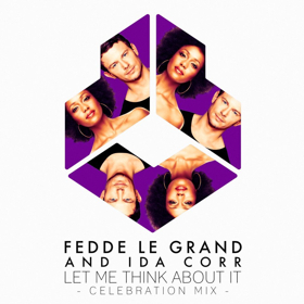 Fedde Le Grand And Ida Corr Celebrate 10 year Anniversary Of 'Let Me Think About It' Image