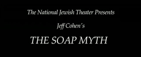 Congregation Rodeph Shalom Presents THE SOAP MYTH For One Night Only Image