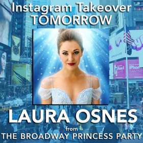 BROADWAY PRINCESS PARTY's Laura Osnes To Take Over Instagram Tomorrow! Image