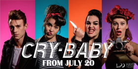 Review: CRY BABY THE MUSICAL Is A Colorful, Crazy Musical About Prejudice And Personal Strength In Post War Baltimore. Image