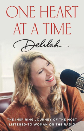 Delilah, The Most Listened-To Woman On American Radio, Announces Her Latest Book, 'One Heart At A Time' 