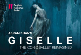 English National Ballet's Akram Khan's GISELLE Comes to Cinemas Image