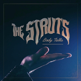 The Struts Announce New Single BODY TALKS to be Released June 15 Image